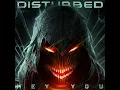Hey You - Disturbed