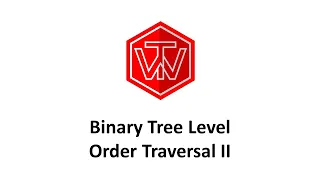 Binary Tree Level Order Traversal II LeetCode 107 Coding Interview Tutorial