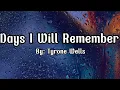Download Lagu Tyrone Wells - Days I Will Remember Lyrics