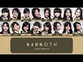 Lagu JKT48 - Mammoth [Color Coded Lyrics IDN/ENG/KAN]