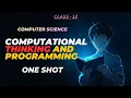 Class 12 Computational Thinking Programming ALL UNITS One Shot Full Syllabus CBSE 2026