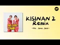 Download Lagu Kisinan 2 - Mr. Jono Joni Remix (Lirik Lagu) ~ Bola Bali Nggo Dolanan