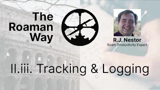 The Roaman Way II iii Tracking Logging Workflow