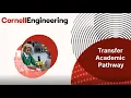 Cornell David A Duffield College of Engineering Info Session Part 14 Transfer Academic Pathway
