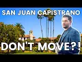 The Pros and Cons of San Juan Capistrano San Juan Capistrano Real Estate All About Orange County