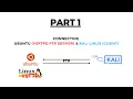 Part 1 connecting Ubuntu vsftpd ftp server and kali linux virtual machines
