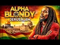 Download Lagu Alpha Blondy – Jerusalem: A Música que Uniu Religiões