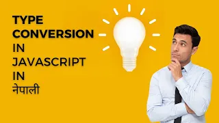 Learn JavaScript in Nepali Part 3 Type Conversions in JavaScript in