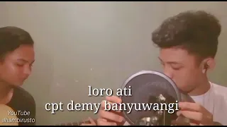 Download LORO ATI Demy (cover) ilhambirsuto MP3