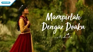 Download Mampirlah Dengar Doaku - Nikita (Video) MP3