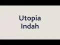 Download Lagu Utopia - Indah - Samudra Lirik MP3