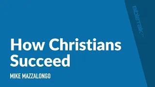 How Christians Succeed