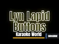Lyn Lapid - Buttons (Karaoke Version)