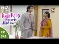 Kuch Rang Pyar Ke Aise Bhi - कुछ रंग प्यार के ऐसे भी - Ep 341 - 20th June, 2017