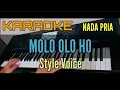 Download Lagu KARAOKE BATAK || MOLO OLO HO (Style Voice) Nada Pria