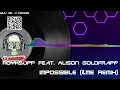Röyksopp feat. Alison Goldfrapp - Impossible (&ME Remix)