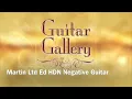 Martin Ltd Ed HDN Negative Guitar by Guitar Gallery (SOLD)