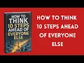 How to Think 10 Steps Ahead of Everyone Else