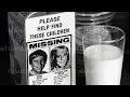 The Missing Milk Carton Program a Pivotal Turning Point for the Recovery of Abducted Children