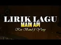 Download Lagu Lirik Main Api - Kiss Band ft Yessy 🎵 Lirik Lagu Bali Populer 🎵 Lagu Bali Terbaru 2024