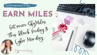 Get more SkyMiles this Black Friday Cyber Monday