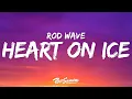 Download Lagu Rod Wave - Heart On Ice (Lyrics)
