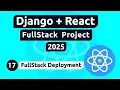 Django and React Project - Deploying Your Full-Stack Application