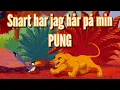 Download Lagu Snart har jag hår på min pung - Lejonkungen PARODI