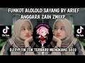 Lagu FUNKOT ALOLOLO SAYANG TRENDING TIK TOK 2023 BY ARIEF ANGGARA ZAIN ZMIXP