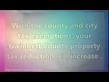 Gwinnett County Property Tax Reduction Tax Exemptions 404-618-0355