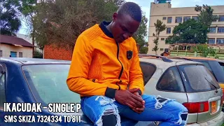IKACUDAK BY SINGLE P  IKACUDAK BY SINGLE P