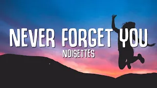 Noisettes Never Forget You Lyrics I Ll Never Forget You Tiktok Song 