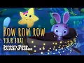 Download Lagu Row Row Row your Boat! - Baby Sensory – Calming Bedtime Songs for Babies – 1 HOUR!
