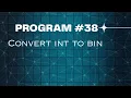 Day - 38 Python program to convert integer to binary