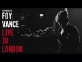 Foy Vance  - Unlike Any Other (Live in London) [Official Audio]