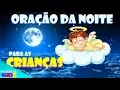 Download Lagu ORAÇÃO DA NOITE PARA AS CRIANÇAS