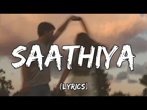 Download MP3 Sonu Nigam - Saathiya [Lyrics]