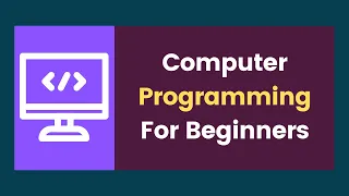 Introduction to Computer Programming for beginners Coding for beginners