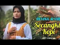 Lagu REVINA ALVIRA SECANGKIR KOPI TERBARU 2025