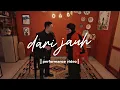 Lagu Dari Jauh ( Official Performance Video ) - Mario Ginanjar \u0026 Andity