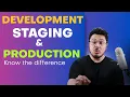 Difference Between Development Staging and Prod Environment