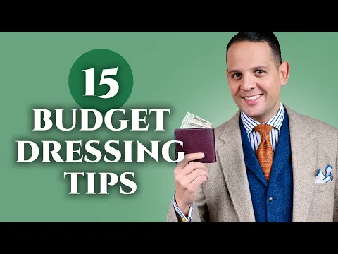 15 Tips On How To Dress Like A Gentleman On A Budget