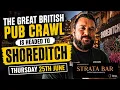 A Mega Pub Crawl Around Shoreditch London Sponsored By StrataBar co uk
