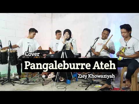 Download MP3 Pangaleburre Ateh || Ziey Khowaziyah Versi Koplo