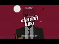Download Lagu Zia \u0026 Mikky - Aku Dah Lupa (Weebsky Amapiano Remix)