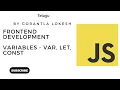 JavaScript Tutorial for Beginner Variables var let const