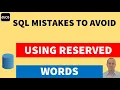 using reserved words in SQL