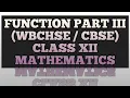FUNCTION PART III CLASS XII MATH BISWAJIT NASKAR BIJECTIVE FUNCTION INTO ONTO WBCHSE CBSE