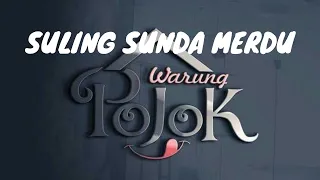 suling sunda merdu warung pojok koplo kendang jaipong