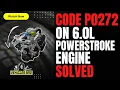 6 0 Powerstroke P0272 - Fix Yourself